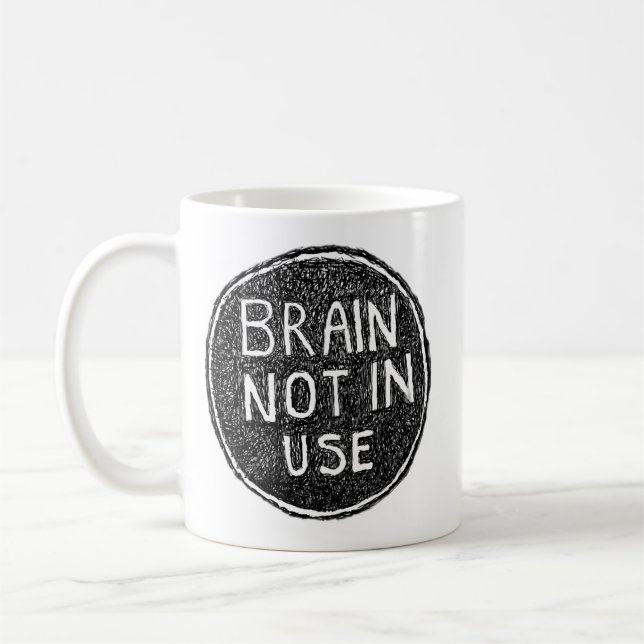 Brain Not In Use  Coffee Mug (Left)