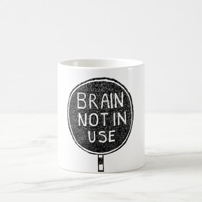 "Brain not in use" Mug  (Center)