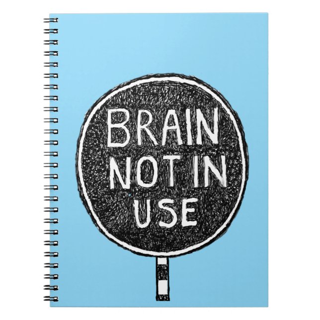 Brain Not in Use : Notebook (Front)