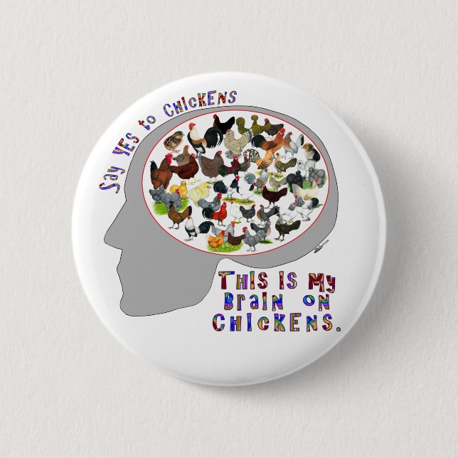 Brain On Chickens 6 Cm Round Badge (Front)