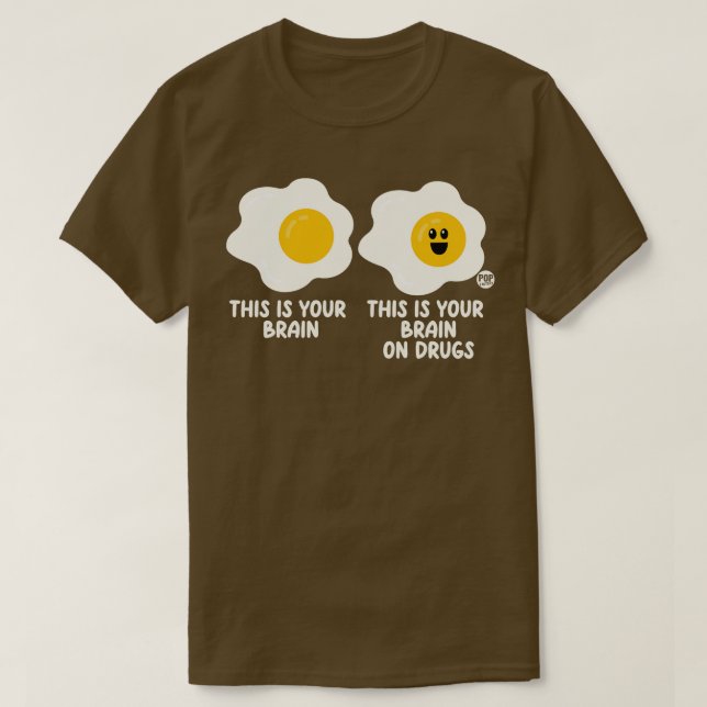 BRAIN ON DRUGS 1 T-Shirt (Design Front)
