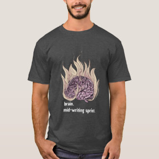 Brain on fire writing t-Shirt