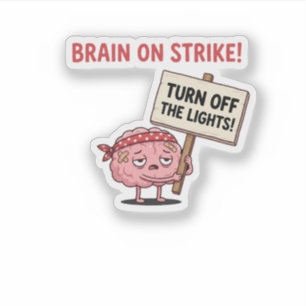 Brain on Strike — Turn Off the Lights