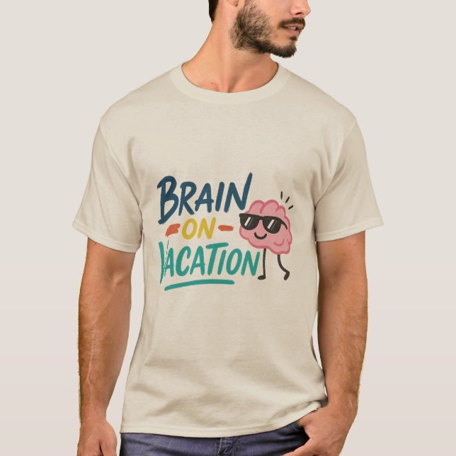 Brain on Vacation Men’s Basic T-Shirt | Funny Chil (Front)