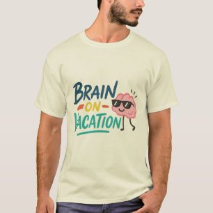 Brain on Vacation Men’s Basic T-Shirt   Funny Chil