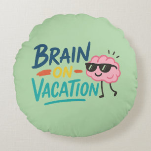 Brain on Vacation Round Throw Pillow   Funny Retro
