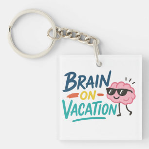 Brain on Vacation Square Keychain   Funny