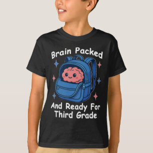 “Brain Packed and Ready For Third Grade” Brain T-Shirt