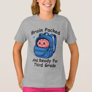 “Brain Packed and Ready For Third Grade” Brain T-Shirt