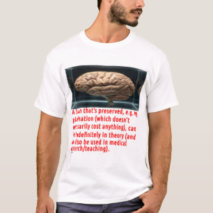 Brain Preservation Message (cuboid) T-Shirt