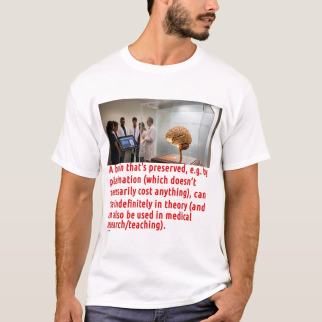 Brain Preservation Message (room) T-Shirt (Front)
