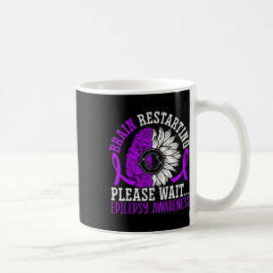 Brain Restarting Please Wait Epileptic Epilepsy Aw Coffee Mug