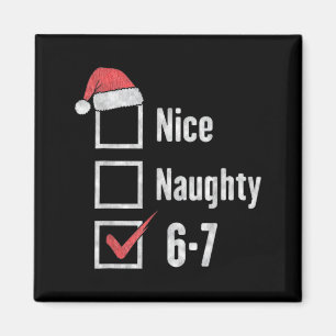 Brain Rot 6-7 Meme Nice Naughty 67 Christmas Funny Magnet