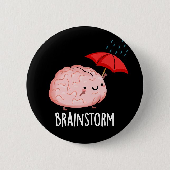 Brain Storm Funny Anatomy Pun Dark BG 6 Cm Round Badge (Front)