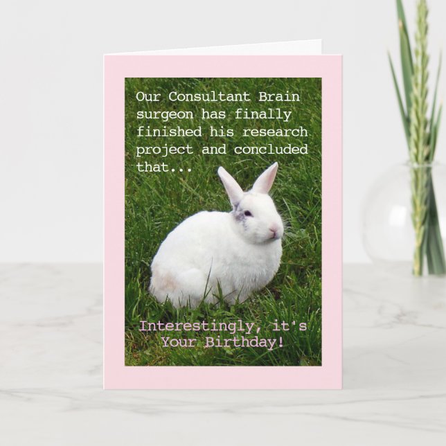 Brain surgeon humour Birthday Card (Front)