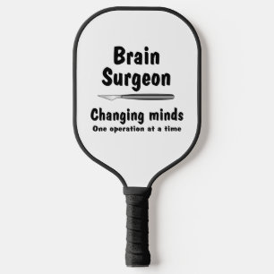 Brain Surgeon Pickleball Paddle