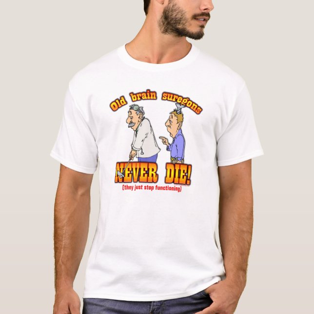Brain Surgeons T-Shirt (Front)