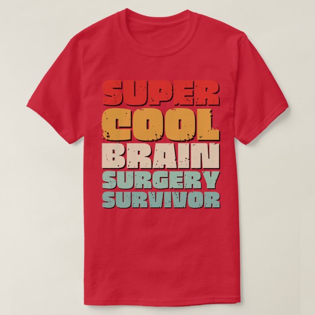 Brain Surgery Funny Get Well Recovery Present T-Shirt (Design Front)