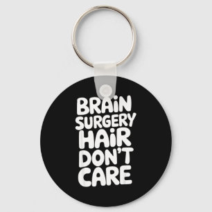 Brain Surgery Recovery Art For Men Women St Brain Key Ring