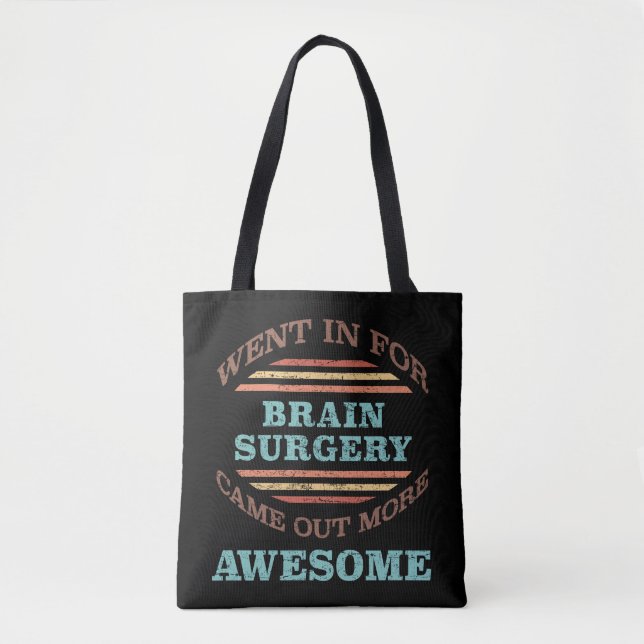 Brain Surgery Recovery Humour Tote Bag (Front)