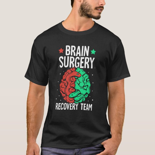 Brain Surgery Recovery Team Aneurysm Tumour Surviv T-Shirt (Front)