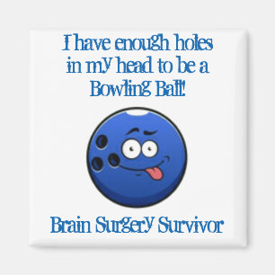 Brain Surgery Survivor Magnet