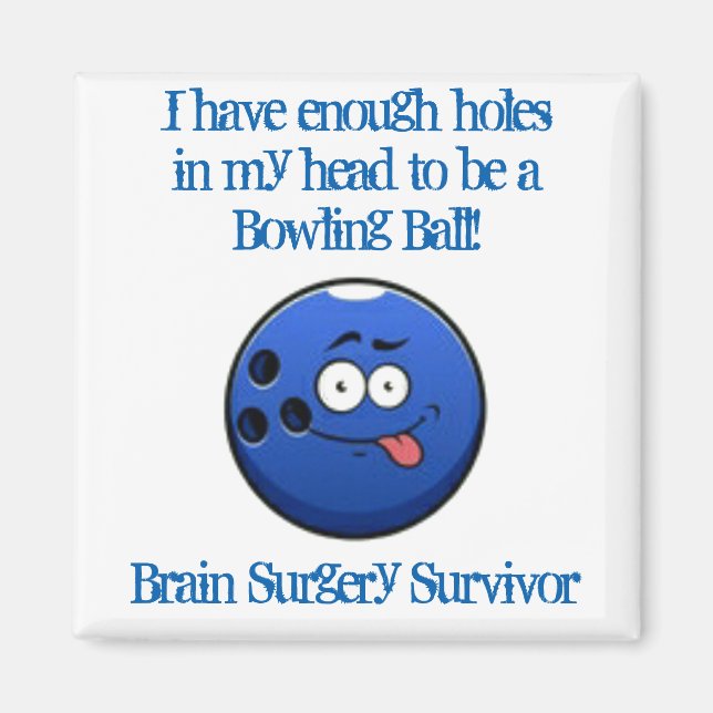 Brain Surgery Survivor Magnet (Front)