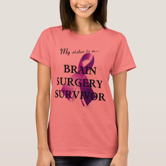 Brain Surgery Survivor T-Shirt (Front)
