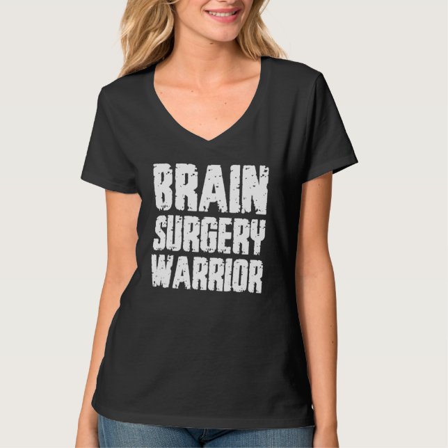 Brain Surgery Warrior Get Well Recovery Tee (Front)