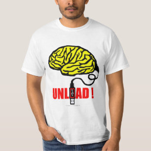 brain to unload T-Shirt