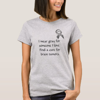 BRAIN TUMOR AWARENESS - GRAY T-Shirt