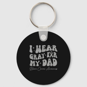 Brain tumor awareness wear gray for dad strong key ring