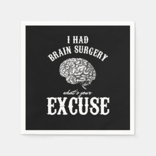 Brain Tumour Awareness Gift I Had Brain Surgery Wh Napkin