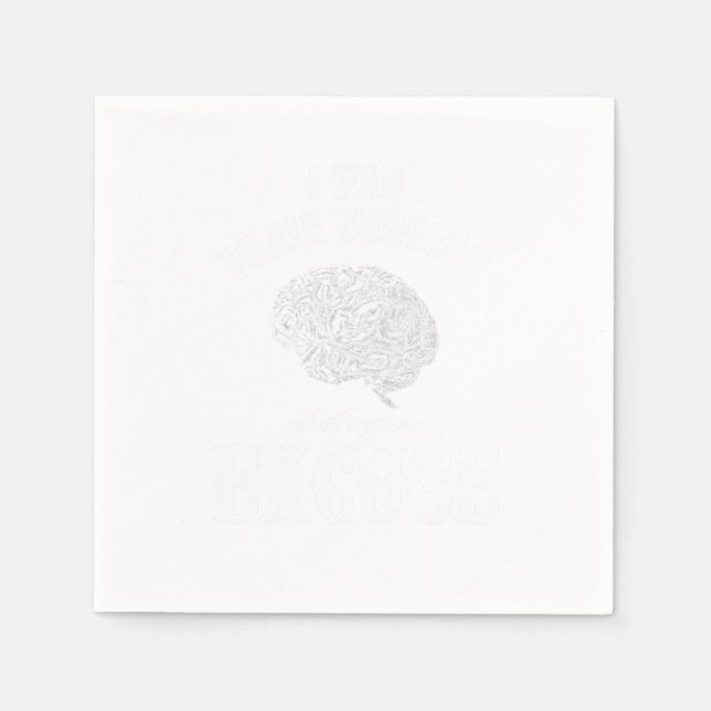 Brain Tumour Awareness Gift I Had Brain Surgery Wh Napkin (Front)