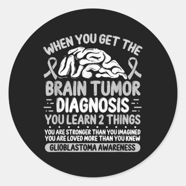 Brain Tumour Awareness Grey Ribbon Glioblastoma Di Classic Round Sticker (Front)