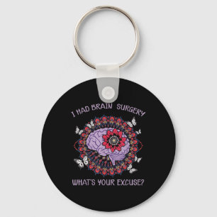 Brain Tumour Awareness I Had Brain Surgery Whats Y Key Ring