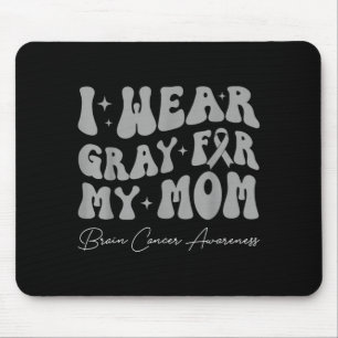 Brain tumour awareness wear grey for mum strong mouse mat