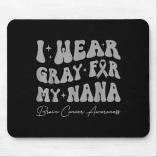 Brain tumour awareness wear grey for nana strong mouse mat
