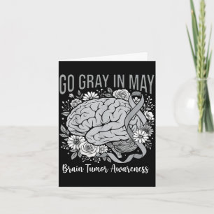 Brain tumour awareness wear grey in may strong card