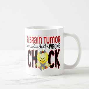 Brain Tumour Messed With The Wrong Chick Coffee Mug
