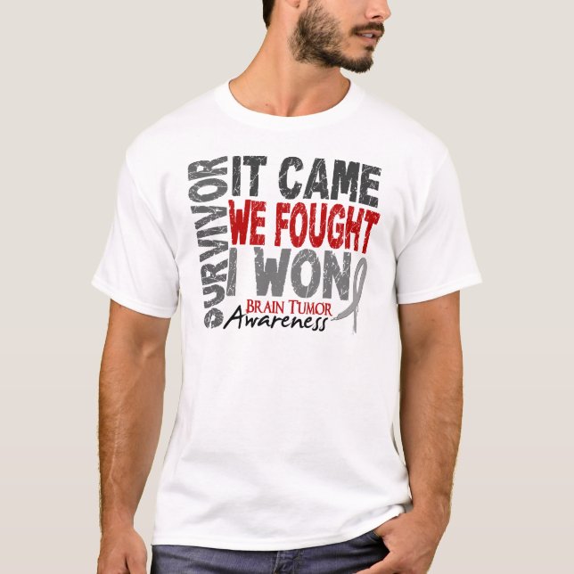 Brain Tumour Survivor It Came We Fought I Won T-Shirt (Front)