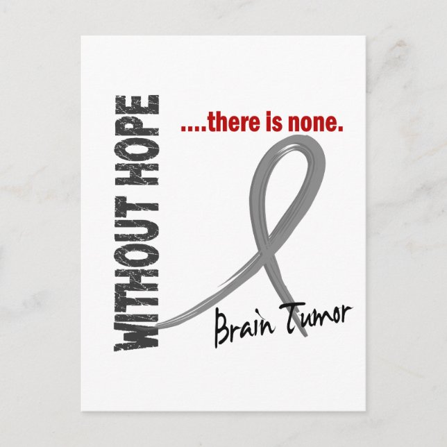 Brain Tumour Without Hope 1 Postcard (Front)