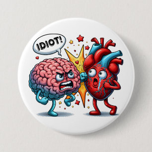 Brain vs heart funny emotions 7.5 cm round badge