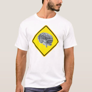 brain warning sign T-Shirt