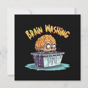 Brain Washing Invitation