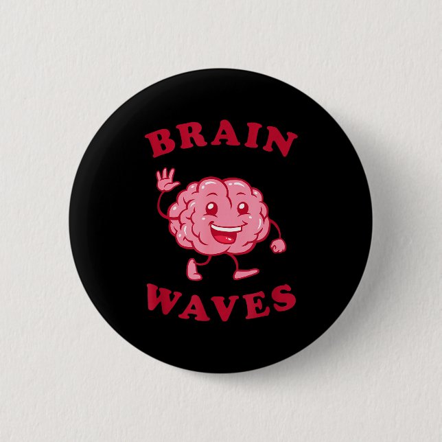 Brain waves - funny science biology  6 cm round badge (Front)
