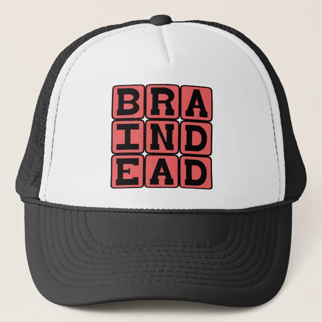 Braindead, Not Much Upstairs Trucker Hat (Front)
