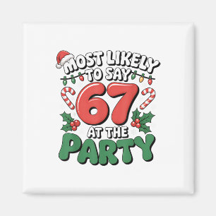 Brainrot Funny Xmas 67 Meme Christmas Most Likely Magnet