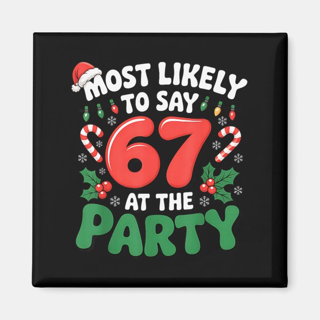 Brainrot Funny Xmas 67 Meme Christmas Most Likely  Magnet (Front)