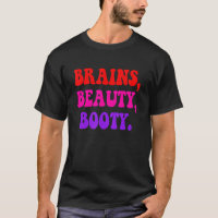 Brains Beauty Booty Apparel